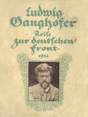 [Gutenberg 44961] • Reise zur deutschen Front, 1915